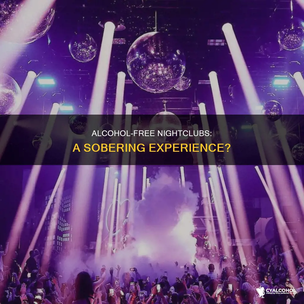 is there such thing as nightclub without any alcohol