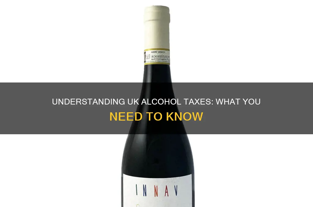 is there tax on alcohol uk