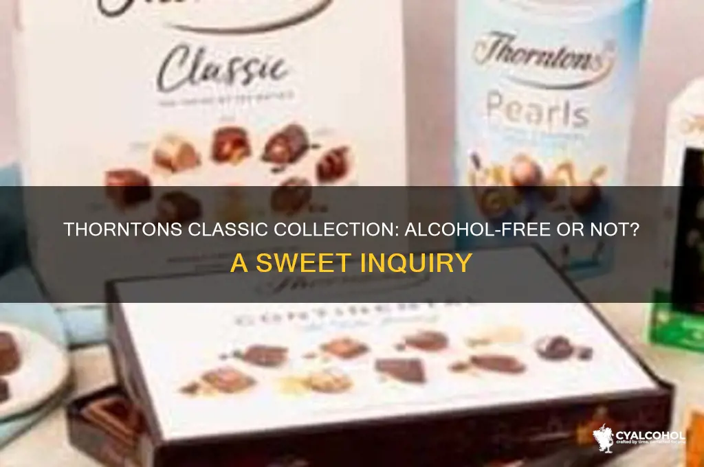 is thorntons classic collection alcohol free
