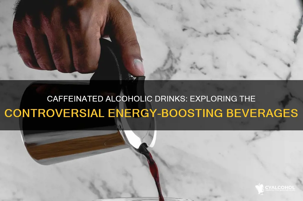 is thre alcohol that has caffeine in it