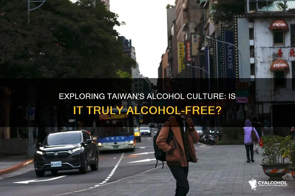 is tiawan a country that is alcohol free