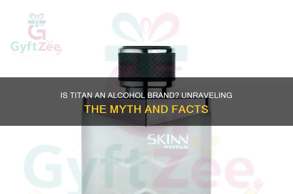 is titan the name of alcohol