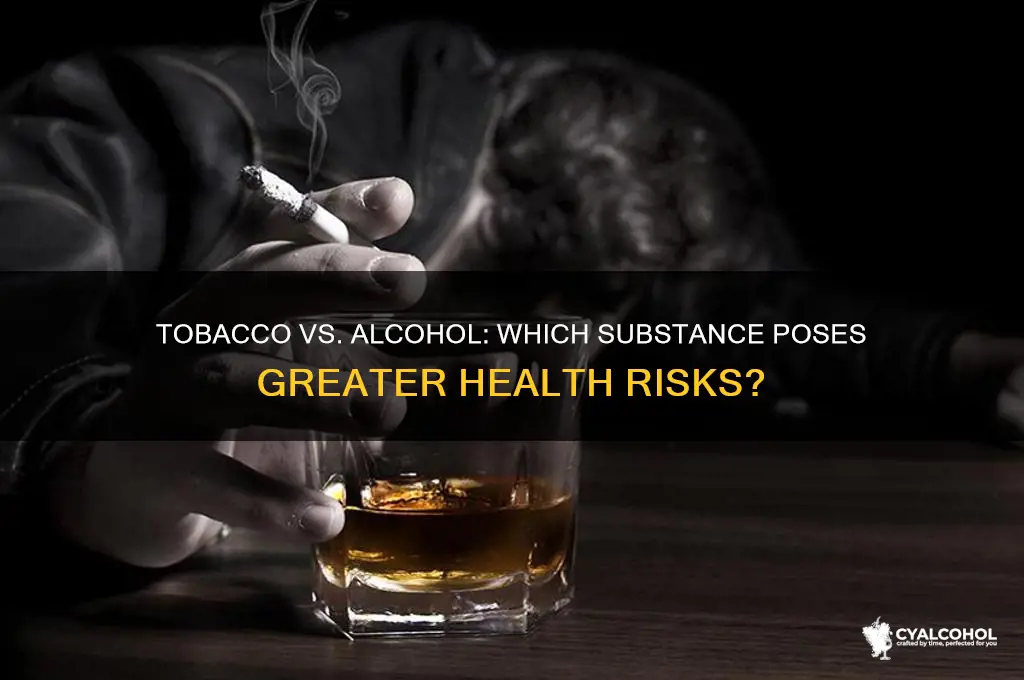 is tobacco more harmful than alcohol