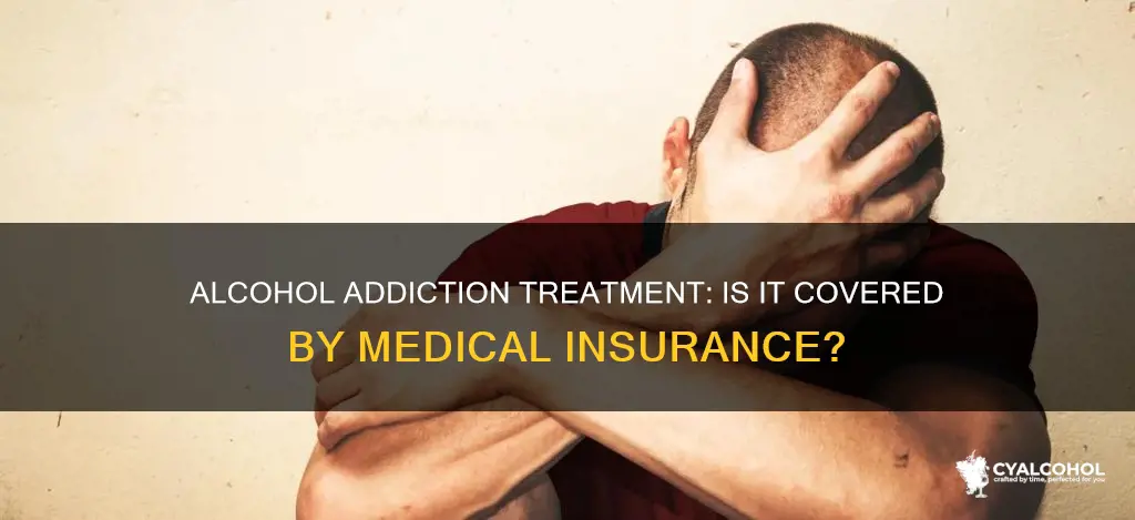 is treatment for alcohol addiction covered by medical expense policies