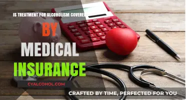 Does Medical Insurance Cover Alcoholism Treatment? What You Need to Know