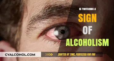 Twitching and Alcoholism: Unraveling the Connection and Potential Warning Signs