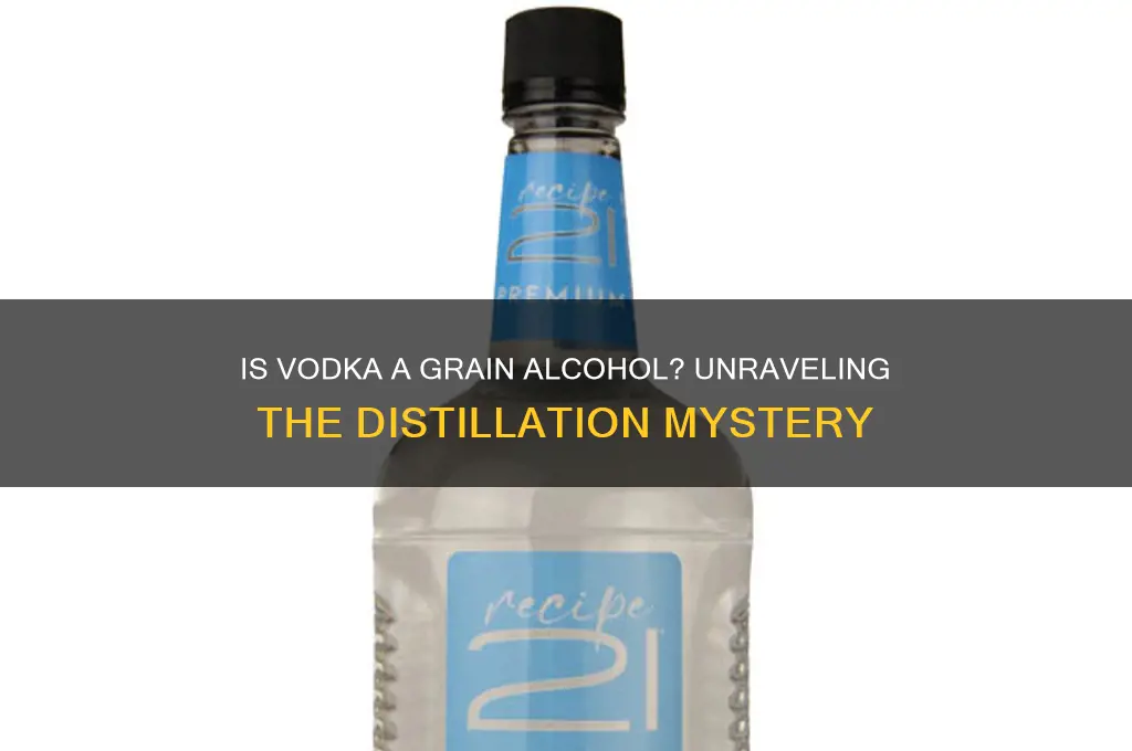 is vodka a grain alcohol