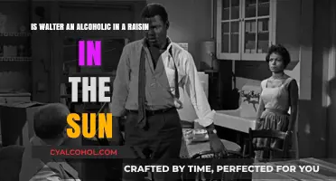 Walter's Alcoholism: A Raisin in the Sun