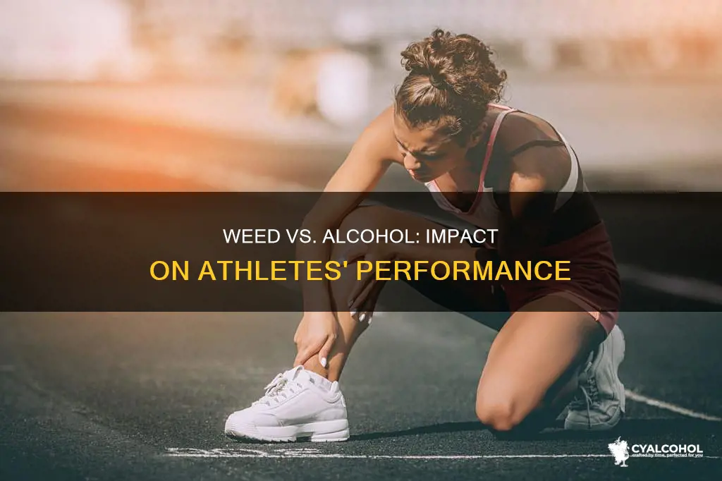 is weed worse for an athlete rather than alcohol