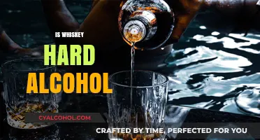 Is Whiskey Hard Alcohol? Understanding Its Classification and Strength