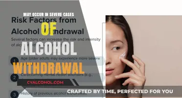 Severe Alcohol Withdrawal: Potential Complications and Risks to Watch For