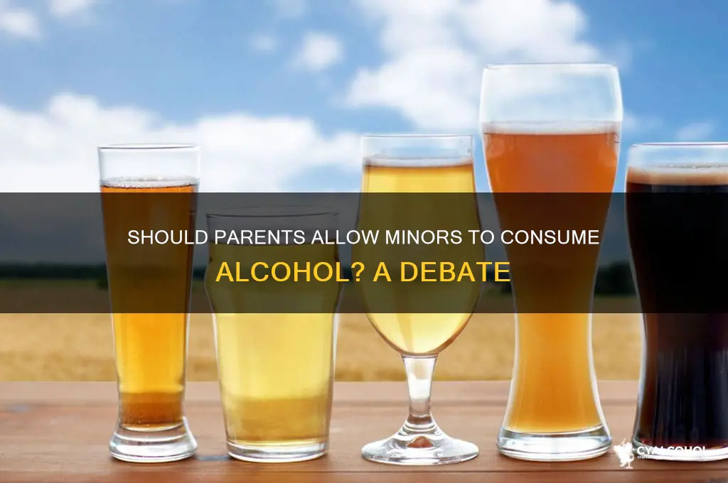 should a parent give alcohol to a minor