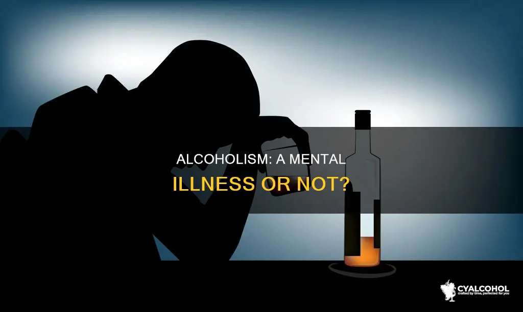 should a person suffering from alcoholism be considered mentally ill