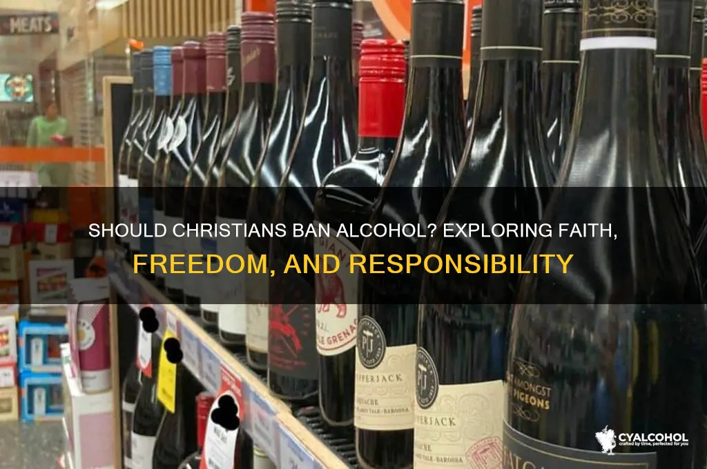 should alcohol be banned by christians