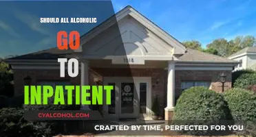 Inpatient Rehab: Essential for All Alcoholics or Case-by-Case Decision?