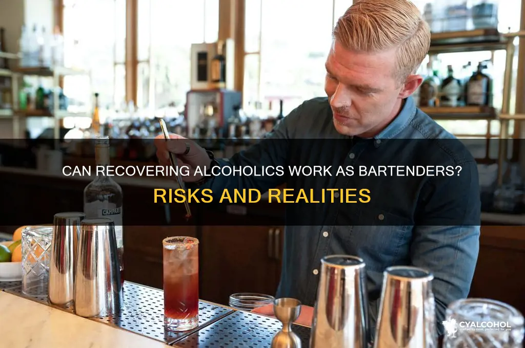 should an alcoholic be a bartender