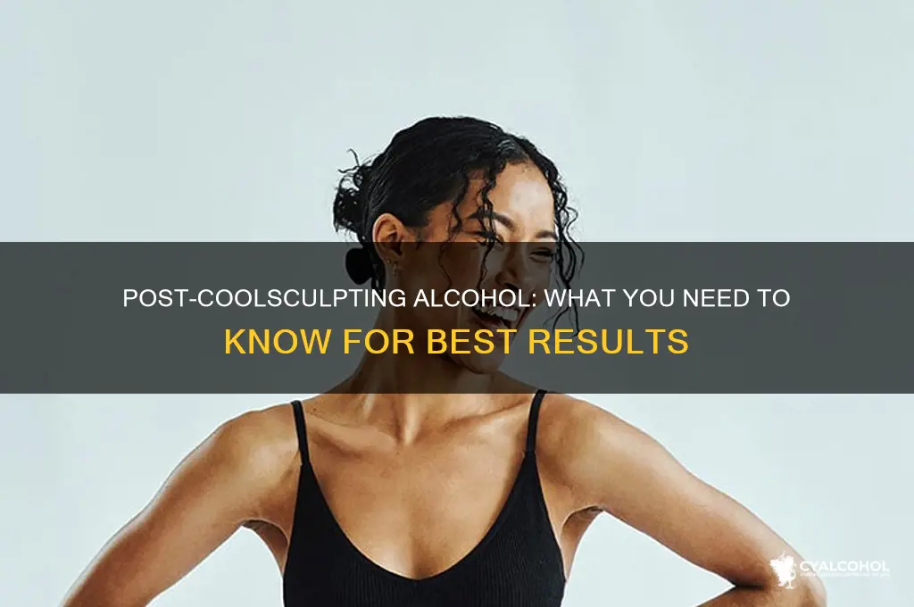 should i avoid alcohol after coolsculpting