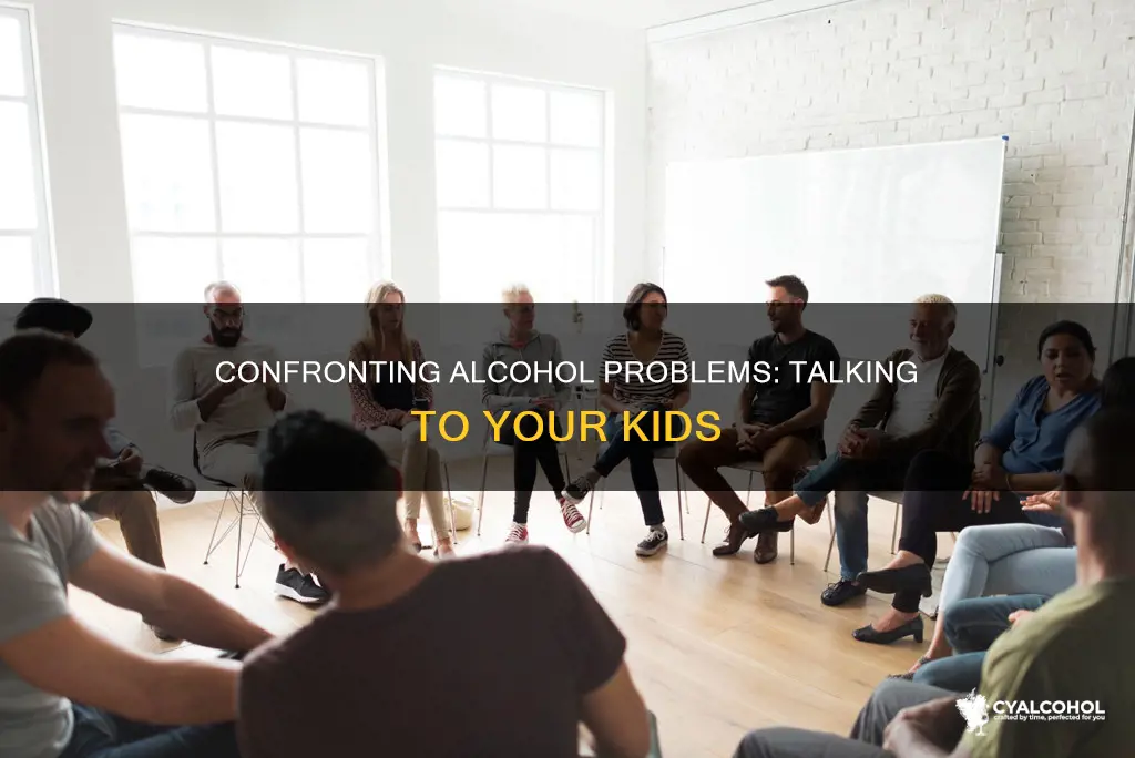 should i discuss my alcohol problems with my kids