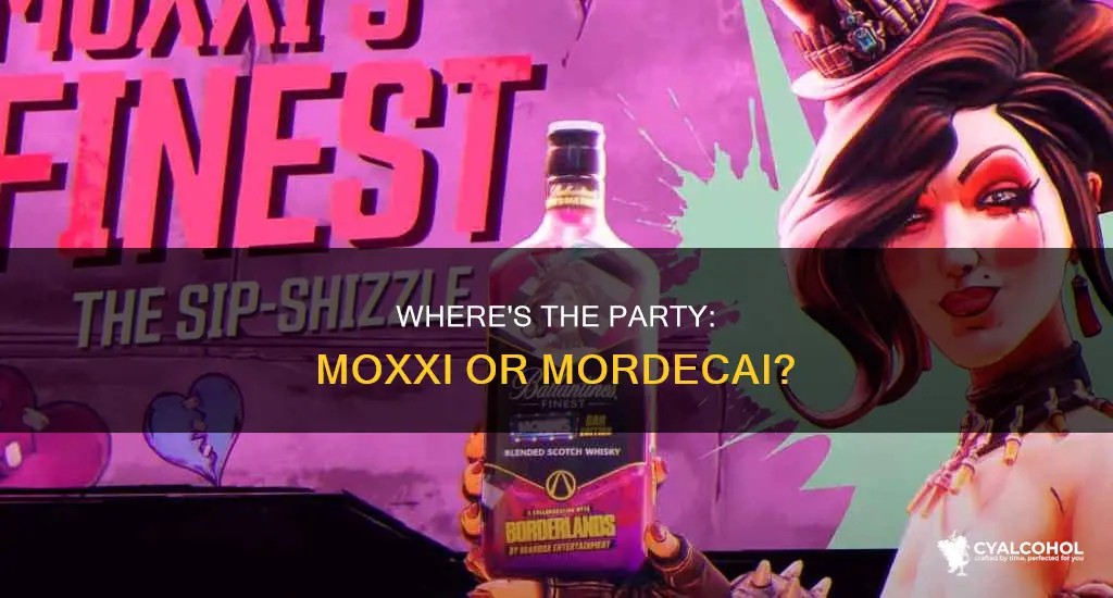 should i give the alcohol to moxxi or mordecai
