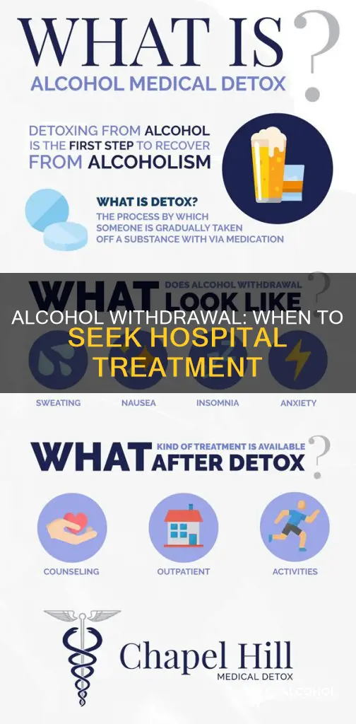 should i go to the hospital for alcohol withdrawal