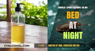 Spraying Alcohol on Bed: Is It Safe?