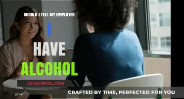 Should I Disclose My Alcohol Use to My Employer?