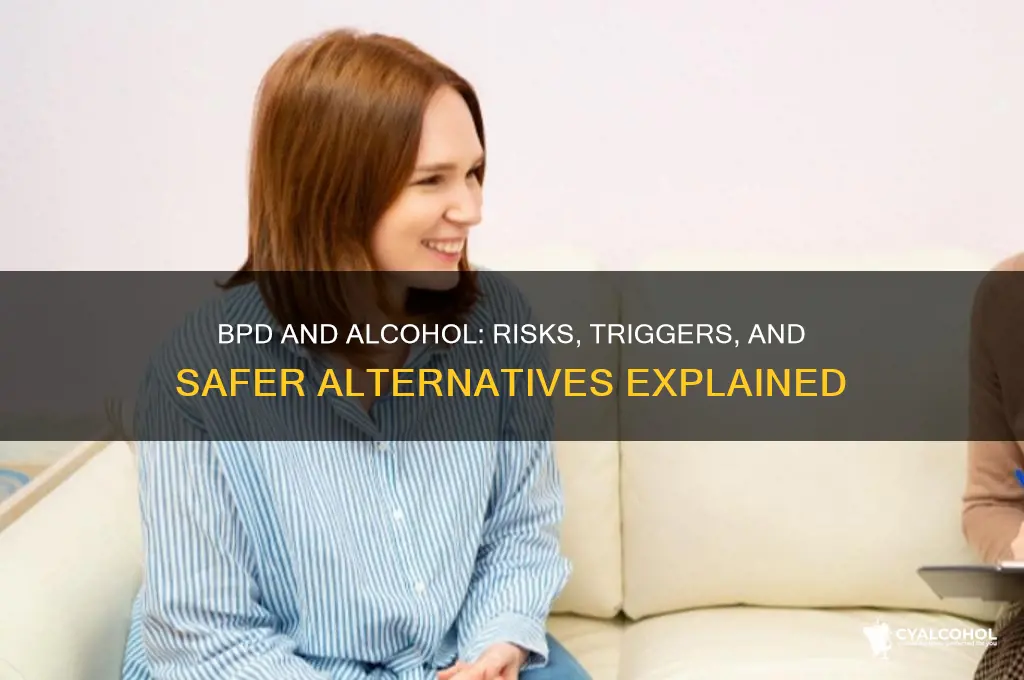 should people with bpd avoid alcohol