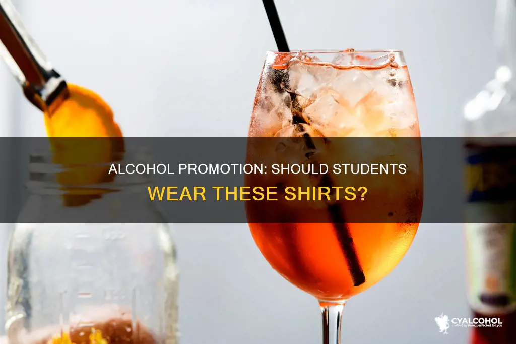 should students be able to wear shirts promoting alcohol