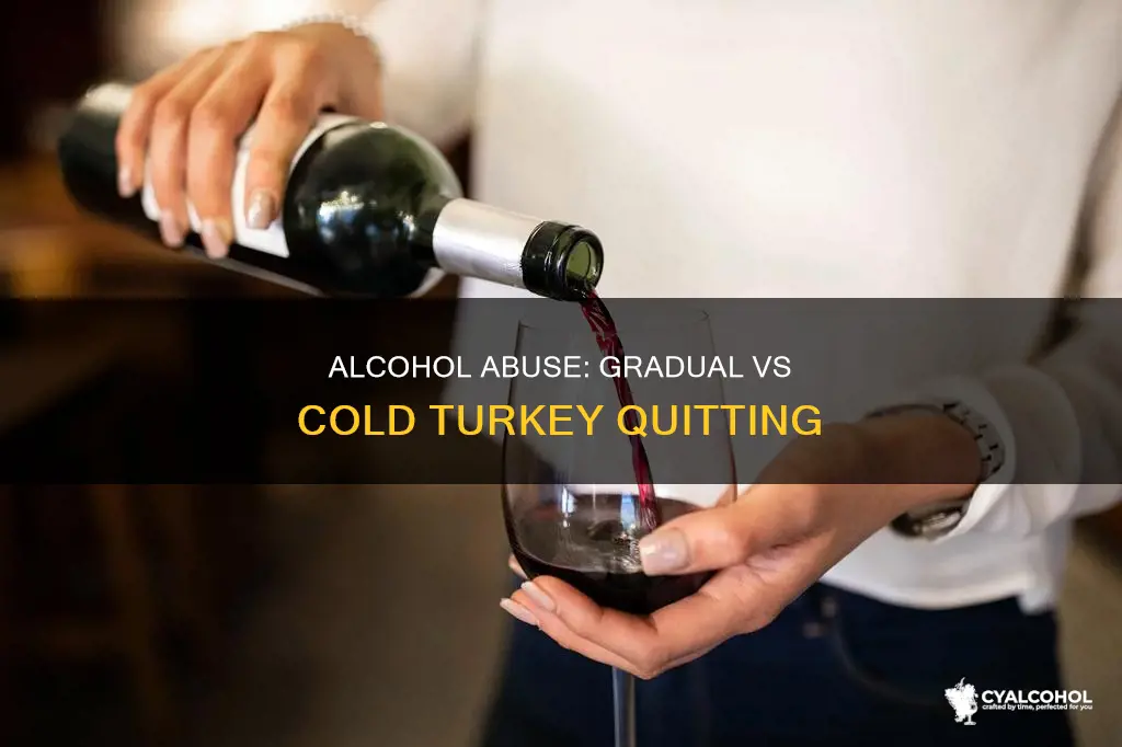 should those who abuse alcohol quit cold turkey or gradually