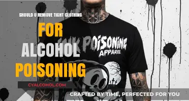 Alcohol Poisoning First Aid: Should You Remove Tight Clothing?