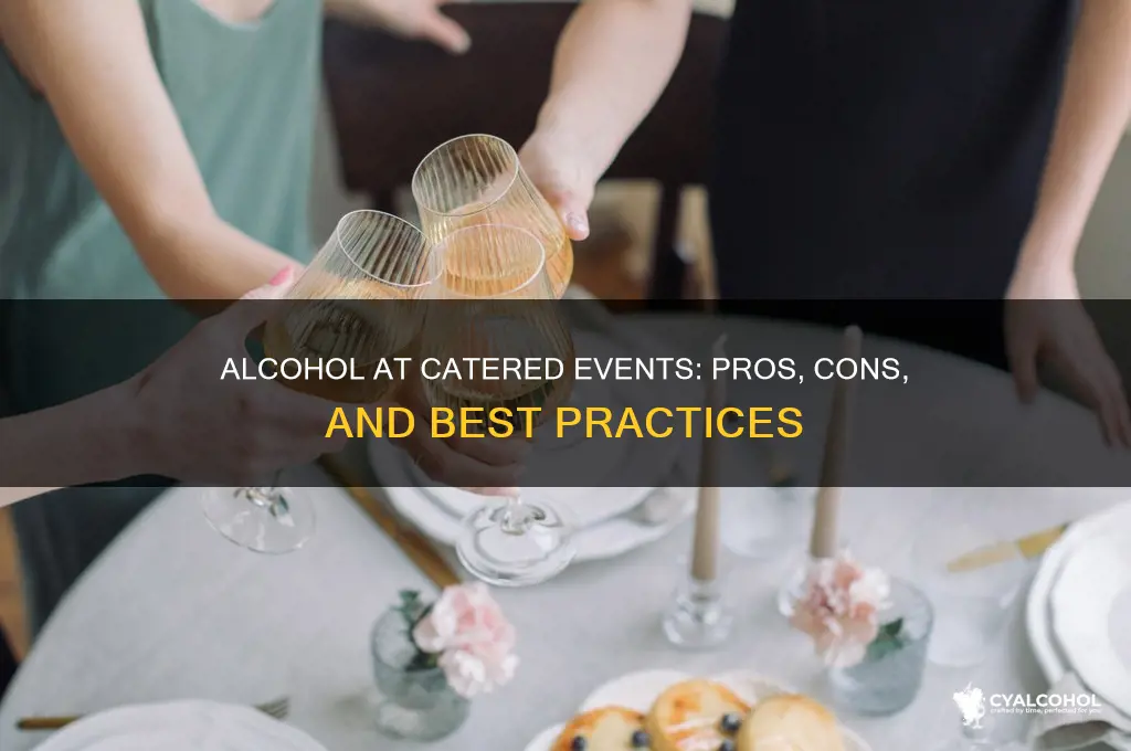 should you allow alcohol at a catered event