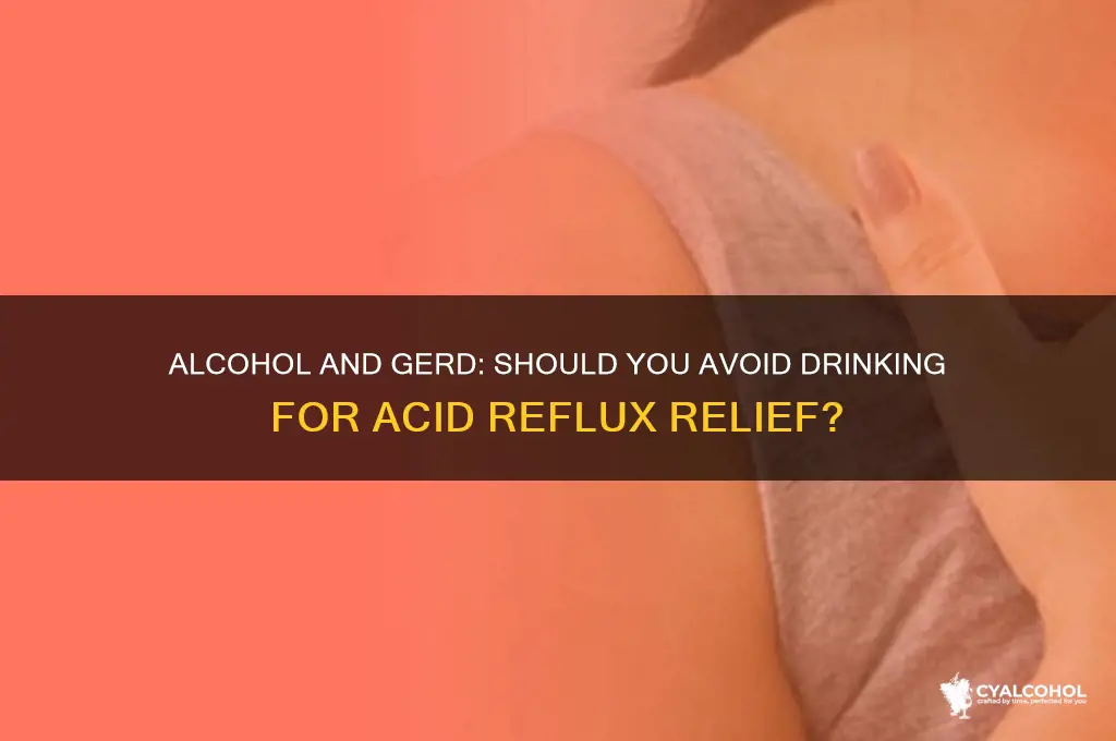 should you avoid alcohol with gerd