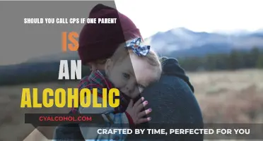 When Alcoholism Impacts Parenting: To Call or Not?