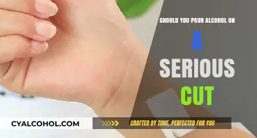 Pouring Alcohol on Serious Cuts: Safe First Aid or Harmful Myth?