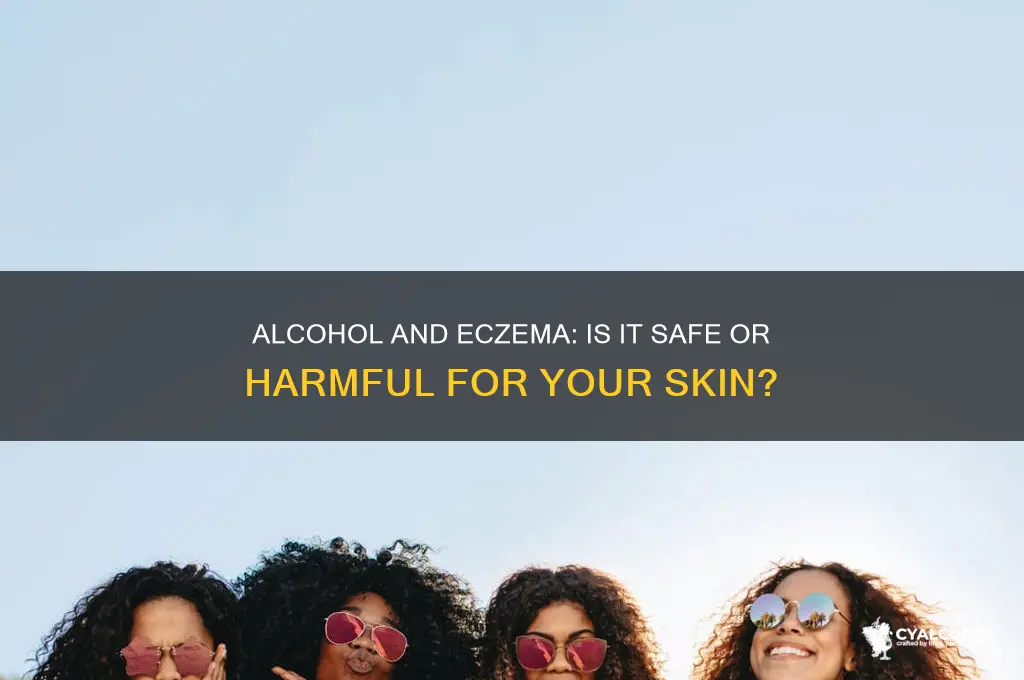should you put alcohol on eczema