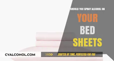 Should You Spray Alcohol on Bed Sheets? Pros, Cons, and Safety Tips