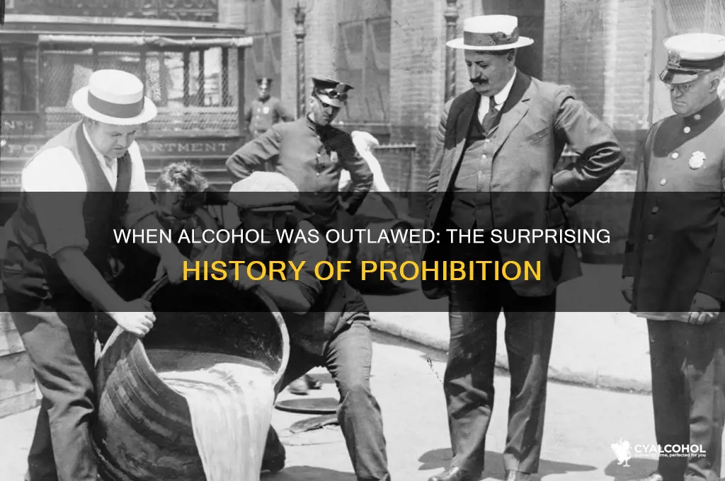 was alcohol illegal at one time
