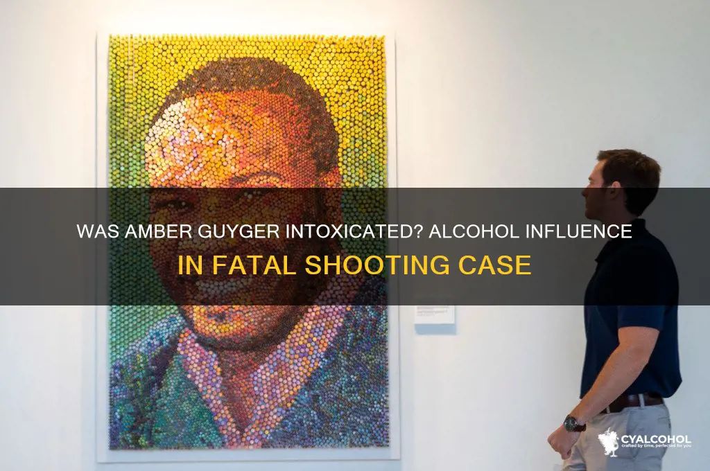 was amber guyger under the influence of alcohol