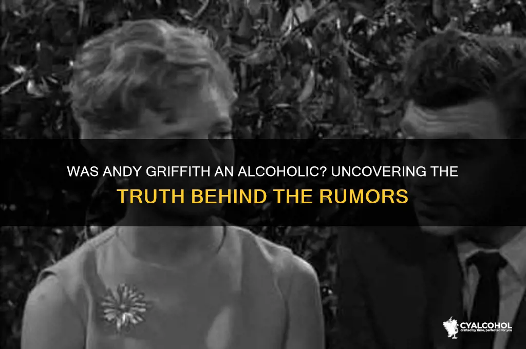 was andy griffith an alcoholic