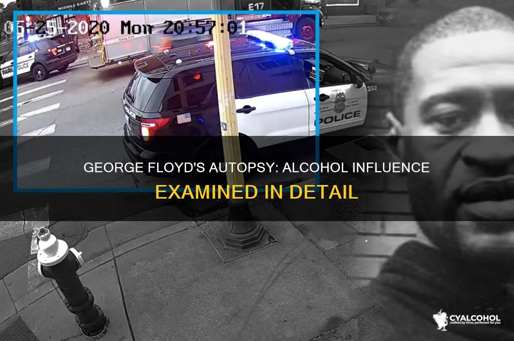was george floyd under the influence of alcohol