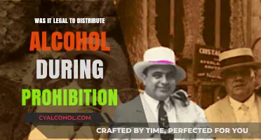 Was Distributing Alcohol Legal During Prohibition? Uncovering the Truth