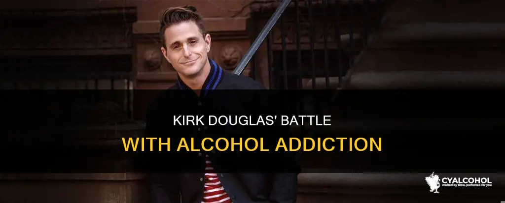 was kirk douglas ever treated for addiction alcohol or