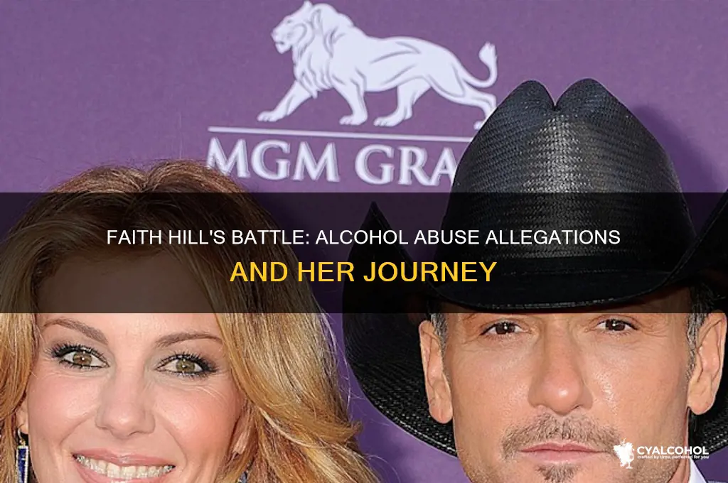 was was faith hill in for alcohol abuse