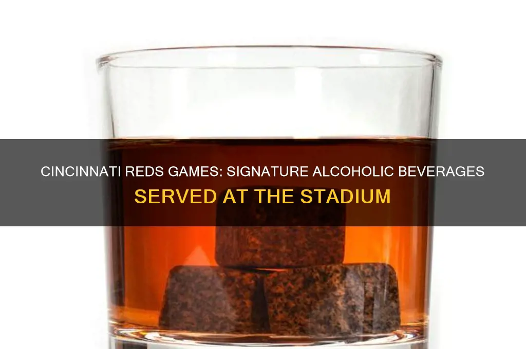 what alcohol beverage severed at the reds games