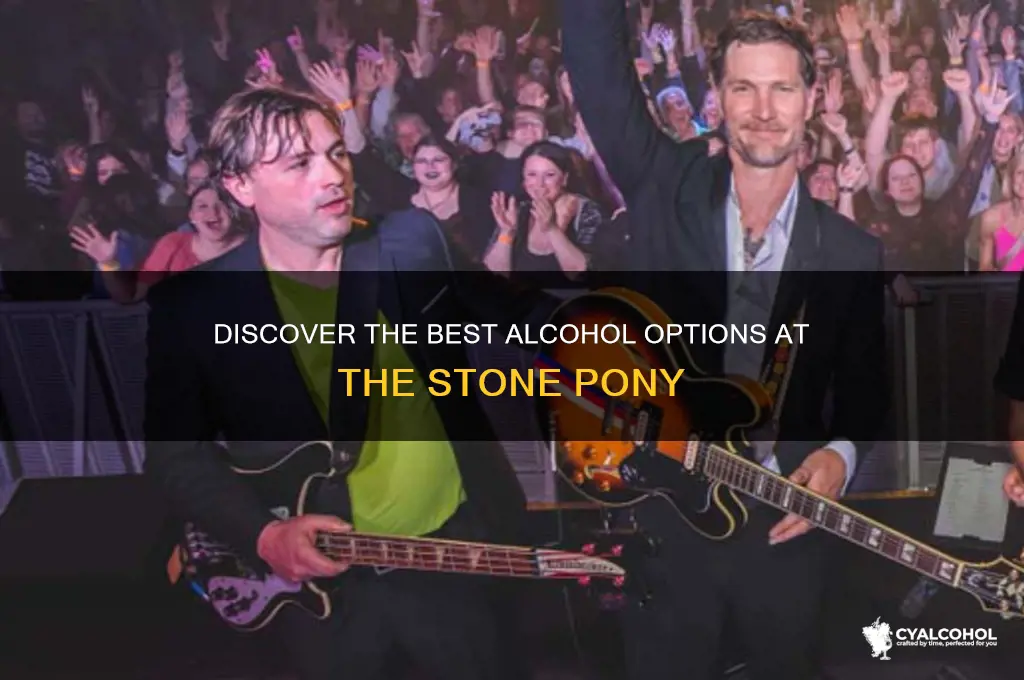 what alcohol do they have at stone pony