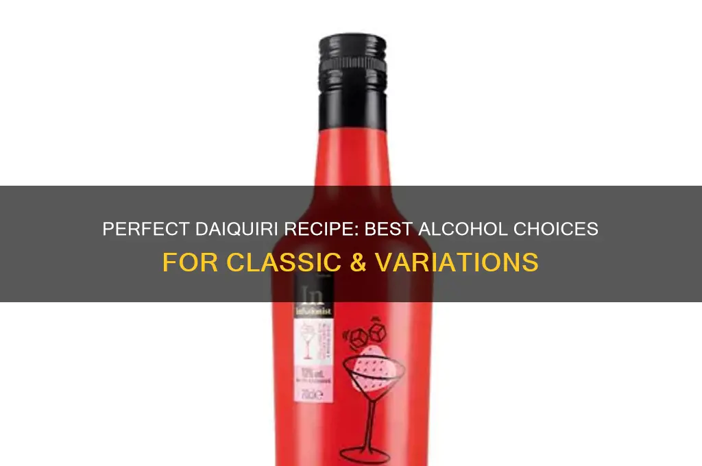 what alcohol do you put in a daiquiri