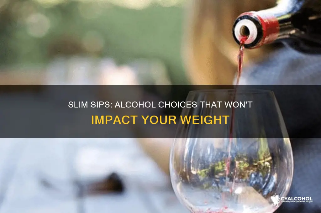 what alcohol does not gain weight