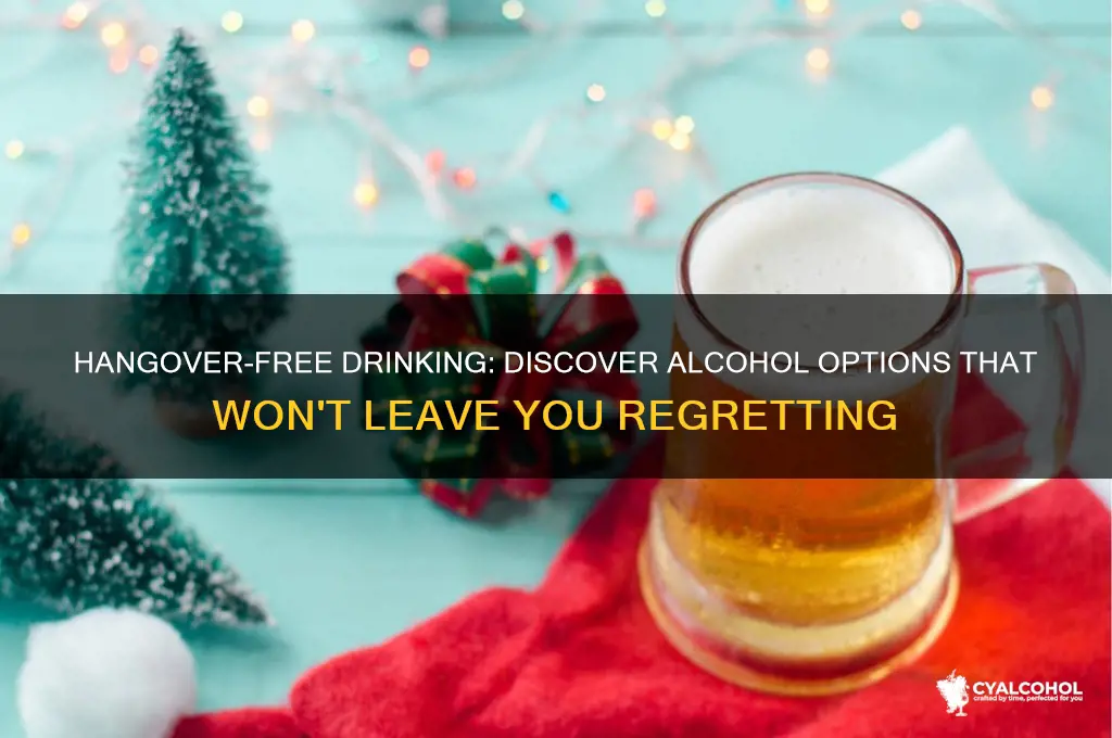 what alcohol does not give you a hangover