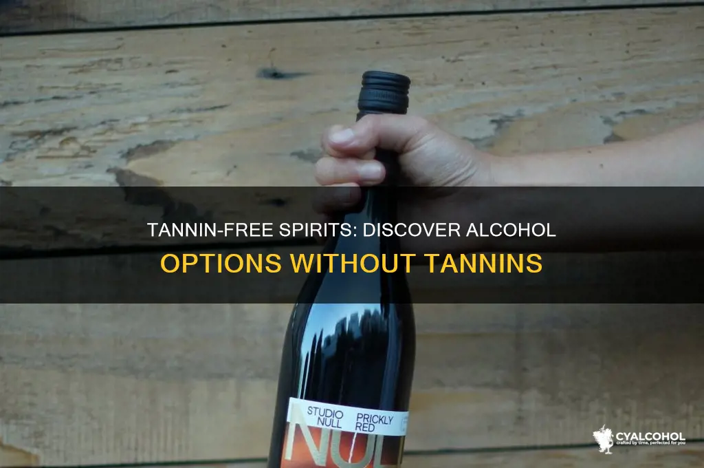 what alcohol does not have tannins