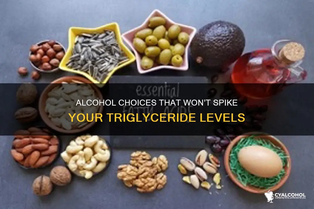 what alcohol does not raise triglycerides